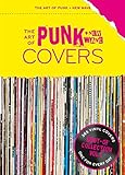 The Art of Punk + New-Wave-Covers: Best-Of Collection Vol. 1 (The Art of Vinyl Covers, Band 1)